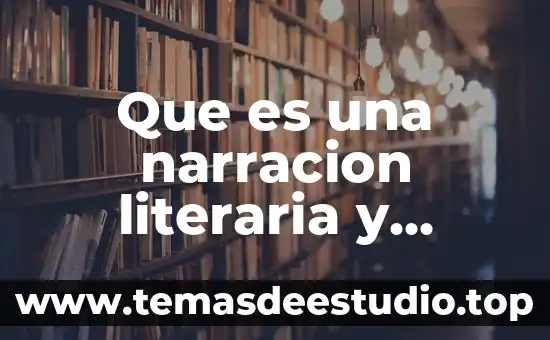 Que es el signo linguistico y cuales son sus caracteristicas 8 Que es una narracion literaria y cuales son sus elementos