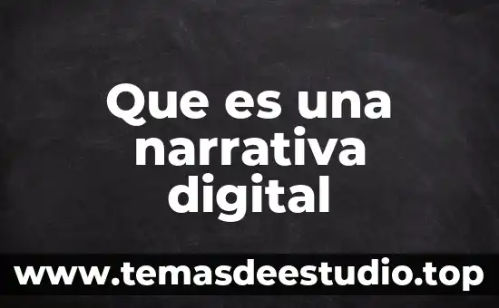 Que es la identidad narrativa según ricoeur 5 Que es una narrativa digital
