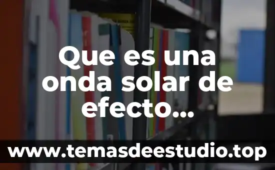Qué es el número de vibraciones de una onda 3 Que es una onda solar de efecto invernadero