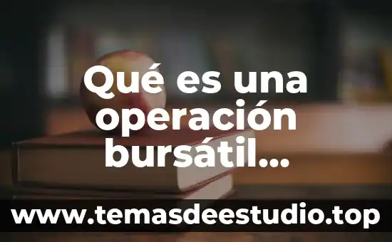Que es una encuesta concepto de autores 5 Qué es una operación bursátil información por autores