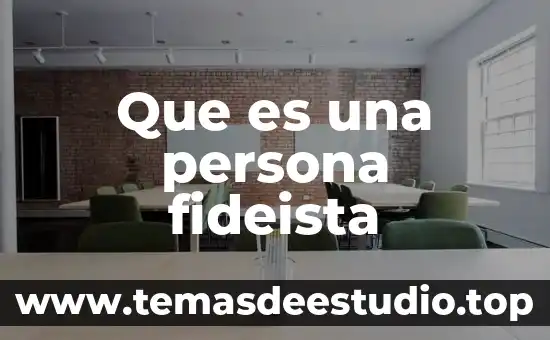 Que es una persona fideista