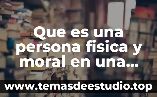 Que es conjugar en tercera persona 3 Que es una persona fisica y moral en una pymes