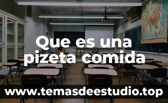 Que es una pizeta comida