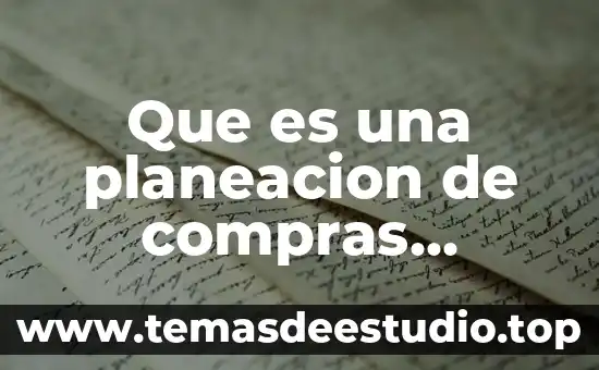 Que es una planeacion de compras definicion