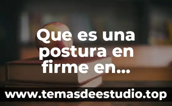 Que es una postura en firme en mercado de valores