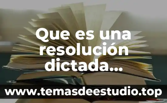 Que es resolucion de conflictos ejemplos 6 Que es una resolución dictada concepto