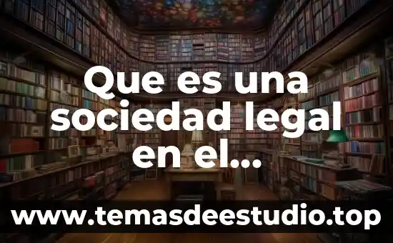 Qué es el matrimonio concepto jurídico 4 Que es una sociedad legal en el matrimonio