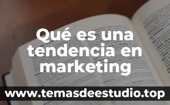 Que es la existencia humana yahoo 8 Qué es una tendencia en marketing