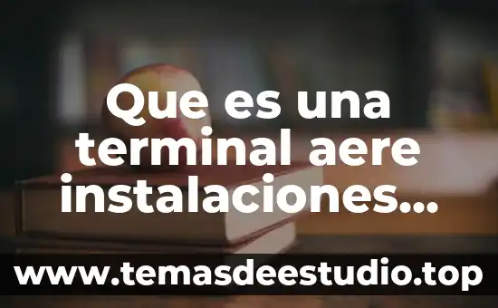 Que es el estudio de tarifas electricas 5 Que es una terminal aere instalaciones electricas