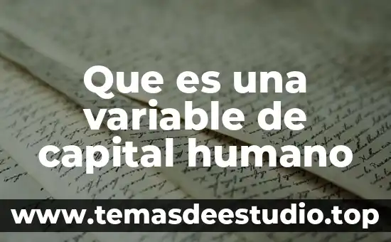 Que es el derecho humano al nombre 6 Que es una variable de capital humano