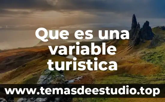 Qué es hospitalidad turística definición 7 Que es una variable turistica