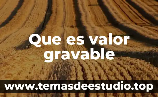 Que es valor gravable