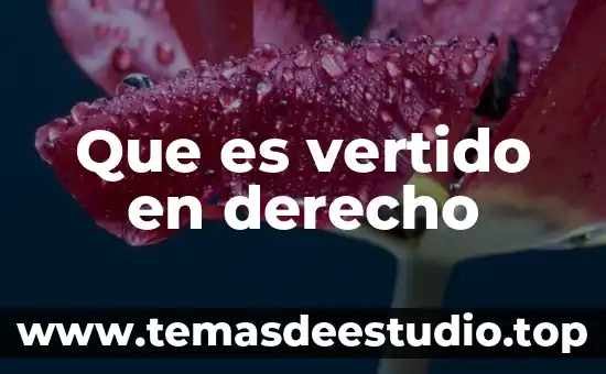 Qué es el derecho patronal naturaleza 7 Que es vertido en derecho