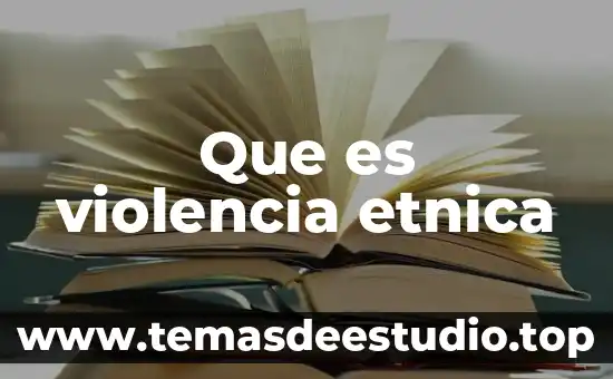 Que es prevención de la violencia contra la mujer 6 Que es violencia etnica