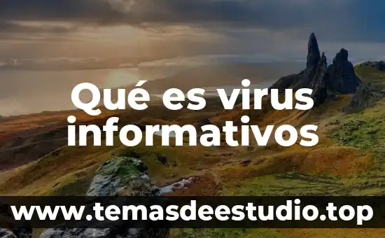 Que es mas peligroso los virus 5 Qué es virus informativos