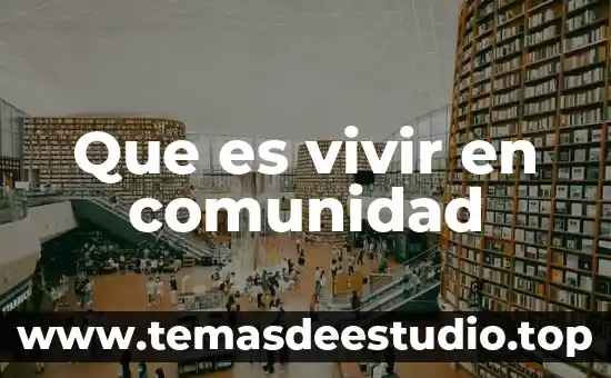 Que es vivir en comunidad