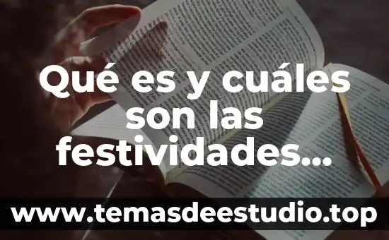 Qué es y cuáles son las festividades importantes de México