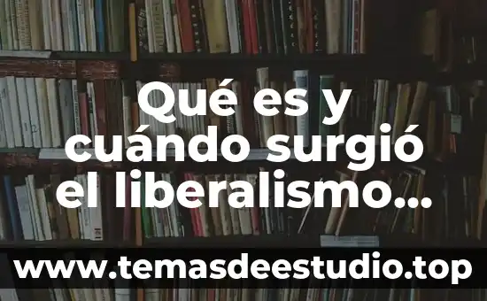 Que es sistema político y sus elementos 4 Qué es y cuándo surgió el liberalismo político