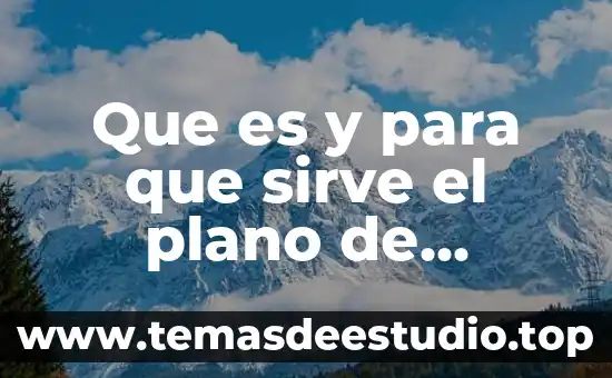 Que es y para que sirve el plano de trabajo