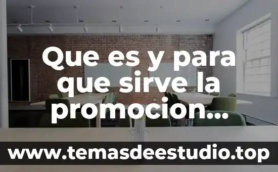Plan empresa que es y para que sirve 4 Que es y para que sirve la promocion docente