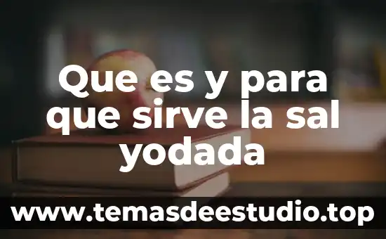 Que es un directorio y para que sirve significado 8 Que es y para que sirve la sal yodada