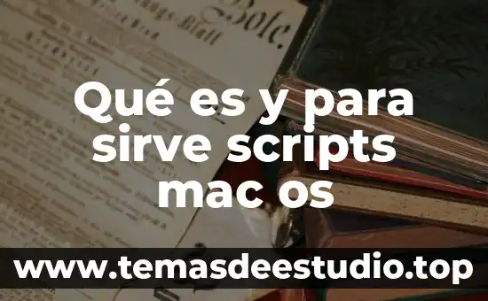 Qué es y para sirve scripts mac os