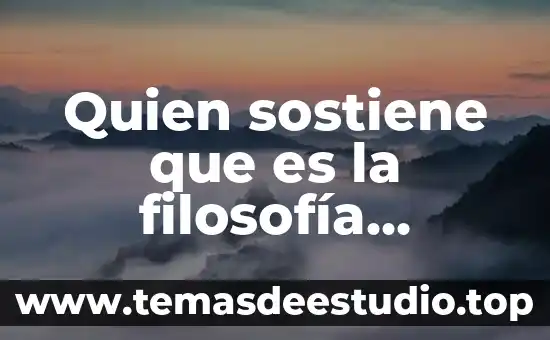 Que es de filosofía 3 Quien sostiene que es la filosofía primera