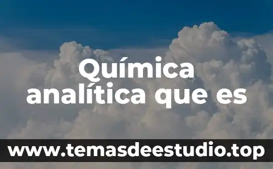 Que es una disolución en química analítica 3 Química analítica que es