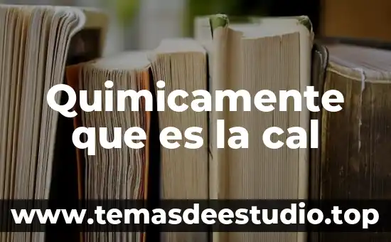 Que es la cal en quimica 5 Quimicamente que es la cal