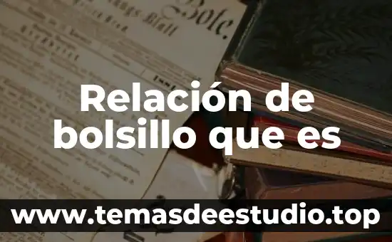 Que es significa relacion 4 Relación de bolsillo que es