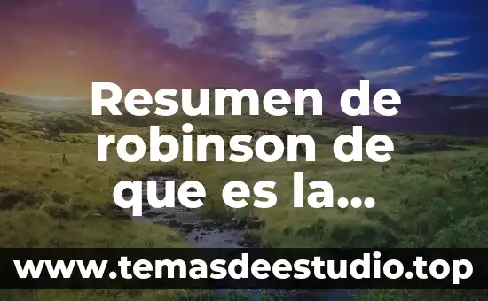 Qué es ética económica globalización y sociedad del conocimiento 6 Resumen de robinson de que es la globalización