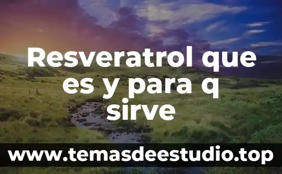 Que es lo q hacian en la cultura teotihuacana 6 Resveratrol que es y para q sirve