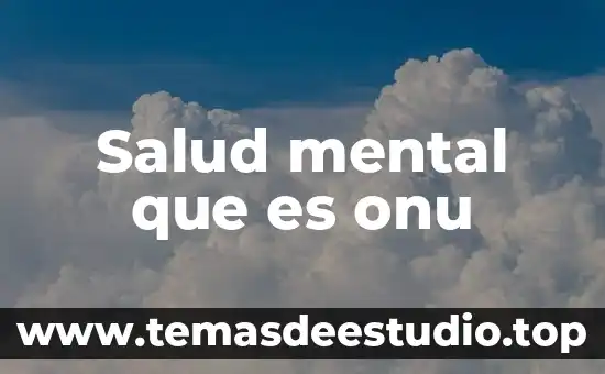 Salud mental que es onu