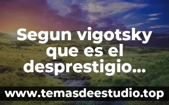 Que es la danza segun la biblia 8 Segun vigotsky que es el desprestigio social del docente