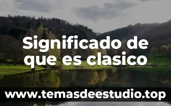 Qué es hostilizar significado 3 Significado de que es clasico