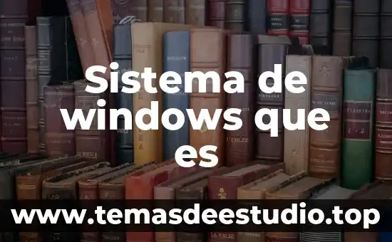 Que es arquitectura de windows 5 Sistema de windows que es