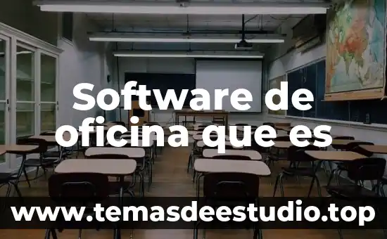 Que es la arquitectura en ing de software 4 Software de oficina que es