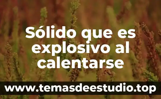 Rectificadores de estado solido que es 8 Sólido que es explosivo al calentarse
