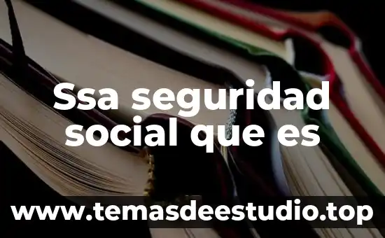 Que es un cambio de paradigma social 4 Ssa seguridad social que es