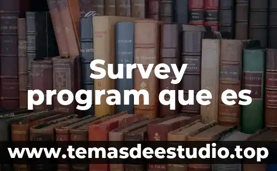 Corporate program manager que es 4 Survey program que es