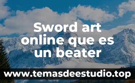 Que es art virtual machine 3 Sword art online que es un beater