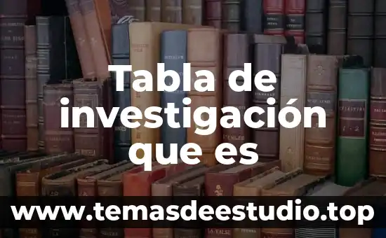 Que es heuristico en investigacion 8 Tabla de investigación que es