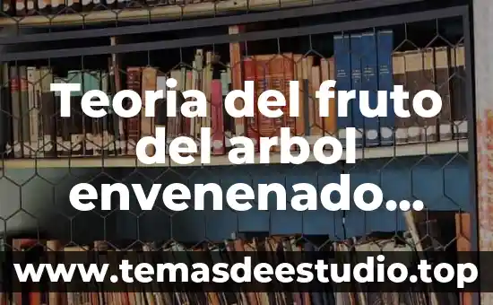 Árbol ultramétrico que es 3 Teoria del fruto del arbol envenenado que es