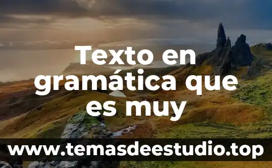 Que es himpervinculo de texto 7 Texto en gramática que es muy