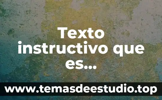 Qué es un texto instructivo tipos 8 Texto instructivo que es caracteristicas y funcion