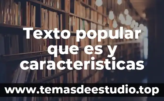Texto popular que es y caracteristicas