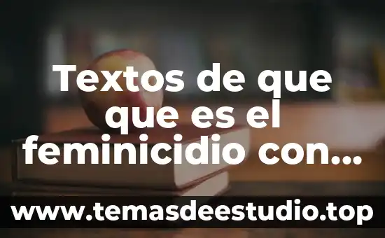 Qué es un textos populares 4 Textos de que que es el feminicidio con nexos
