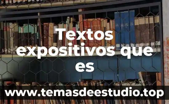 Qué es un textos populares 3 Textos expositivos que es