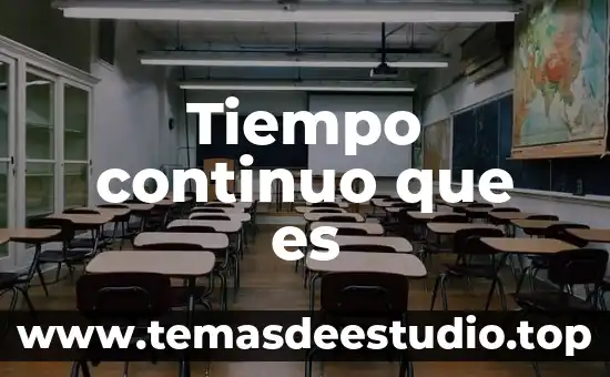 Que es lo de tiempo y movimiento de taylor 4 Tiempo continuo que es