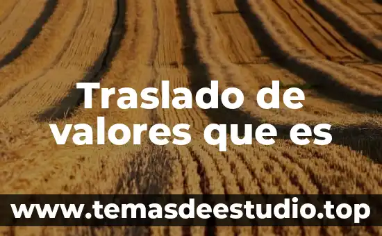 Traslado de valores que es